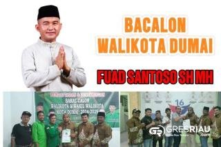 Telah Ambilan Formulir, Kesiapan Fuad Santoso Untuk Maju Bacalon Walikota Dumai 