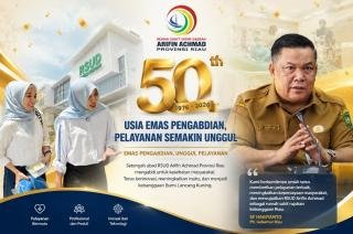 50 Tahun RSUD Arifin Achmad, SF Hariyanto Minta Pelayanan Terus Ditingkatkan